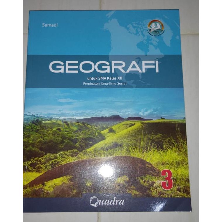 

Ready Geografi kelas XII-12 SMA/MA Kurikulum 2013 Quadra
