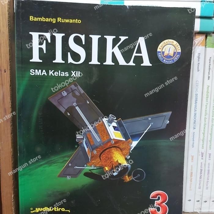 

Ready BUKU FISIKA SMA Kelas XII.12 K13 Revisi Yudistira