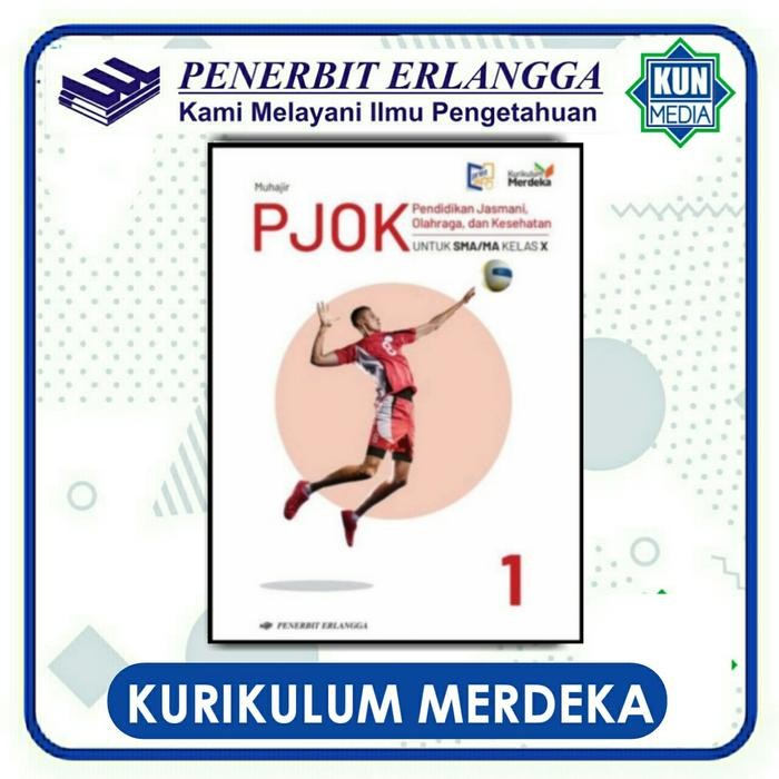 

Ready BUKU PJOK SMA/MA KELAS X 10 KURIKULUM MERDEKA ERLANGGA