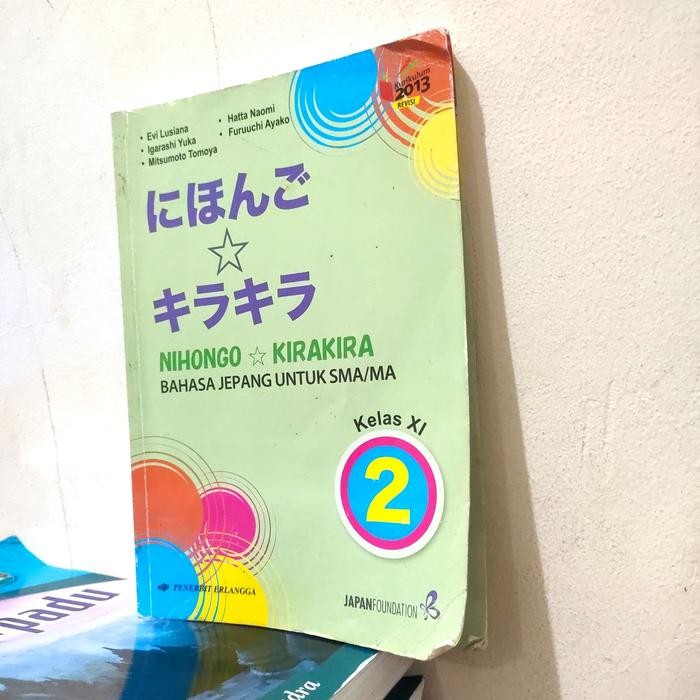 

Ready nihongo kirakira bahasa Jepang untuk SMA kelas 11/XI SMA k13 Erlangga