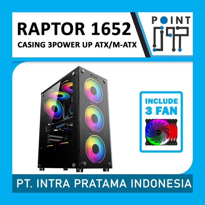 Casing PC Gaming Power Up Raptor 1652 with 3 FAN LED ATX Gaming Case