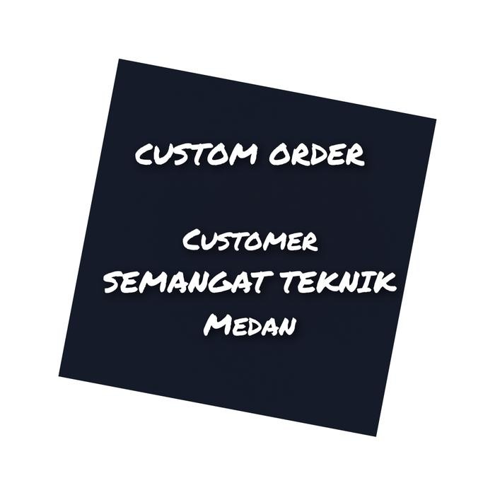 

Request Link Orderan Order Spesial Custom Order Semangat Teknik