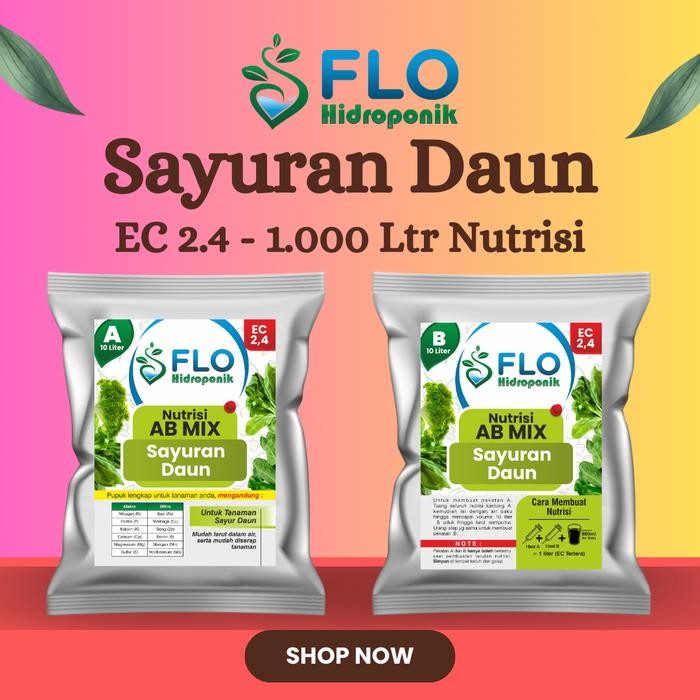 Nutrisi AB Mix Flo Hidroponik Sayuran Daun 10 Liter 1000 Liter 1200PPM