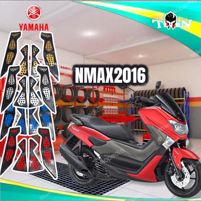 TITAN Karpet karet NMAX 2016 nmax old alas pijak kaki motor yamaha