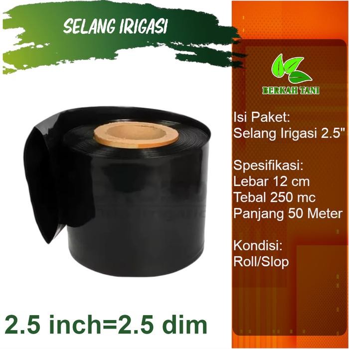 Selang Irigasi Selang Drip Hitam 2.5 Inch 50 Meter