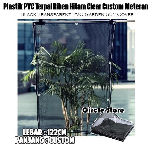 Plastik PVC Terpal Riben Hitam Transparan Meteran Penahan Panas Hujan