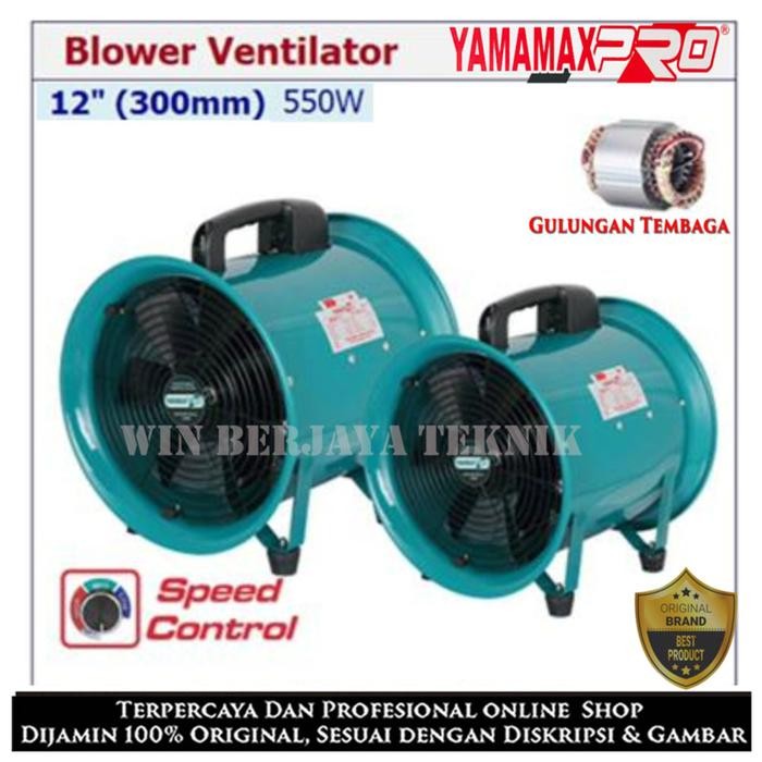 Populer Portable Ventilator 12 Inch / Blower / Exhaust 12" Yamamax Pro 12 Inch