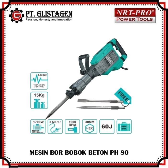 NRT-PRO PH80 Mesin Bor Bobok Beton Jack Hammer Demolition Nrt Pro PH 80 HD