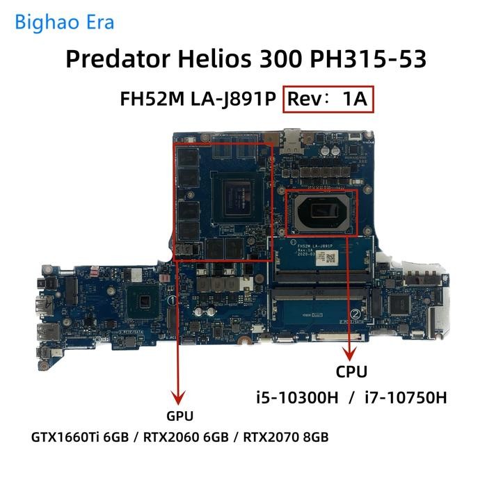 FH52M LA-J891P For Acer Predator Helios 300 PH315-53 Laptop Motherboard With i5-10300H i7-10750H CPU