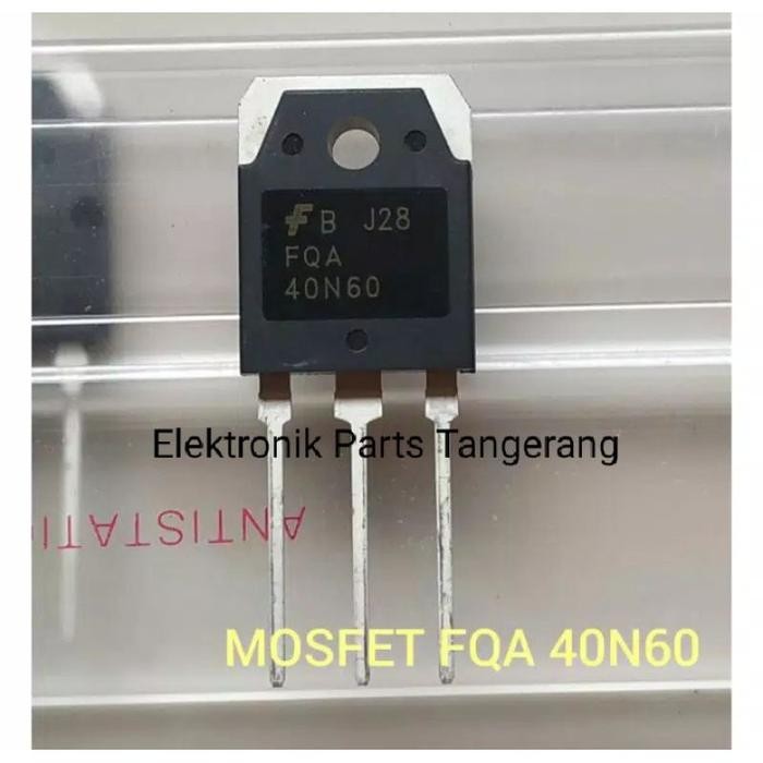 (Expert) MOSFET 40N60 MOSFET MESIN LAS 40N60 MOSFET FQA40N60 UNTUK
