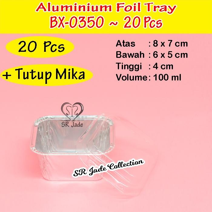 Aluminium Foil Tray BX0350 Aluminium Foil Cup BX 0350 BX350 Tutup Mika