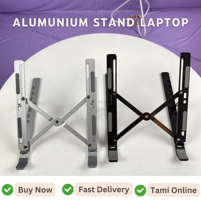 Laptop Stand Alumunium Dudukan Laptop Portable