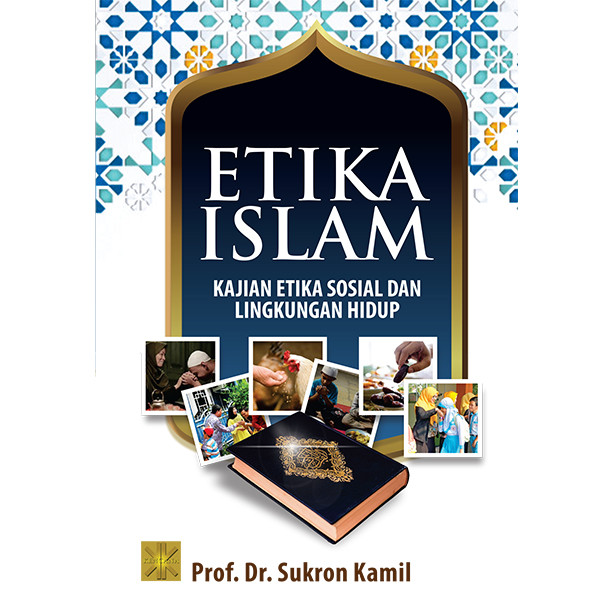 ETIKA ISLAM Kajian Etika Sosial dan Lingkungan Hidup