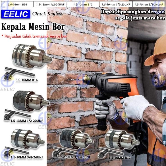 (Allthebest) EELIC KMB Kepala Mesin Bor Drill Chuck Atau Chuck Keyless Pengganti Kepala Mesin Bor