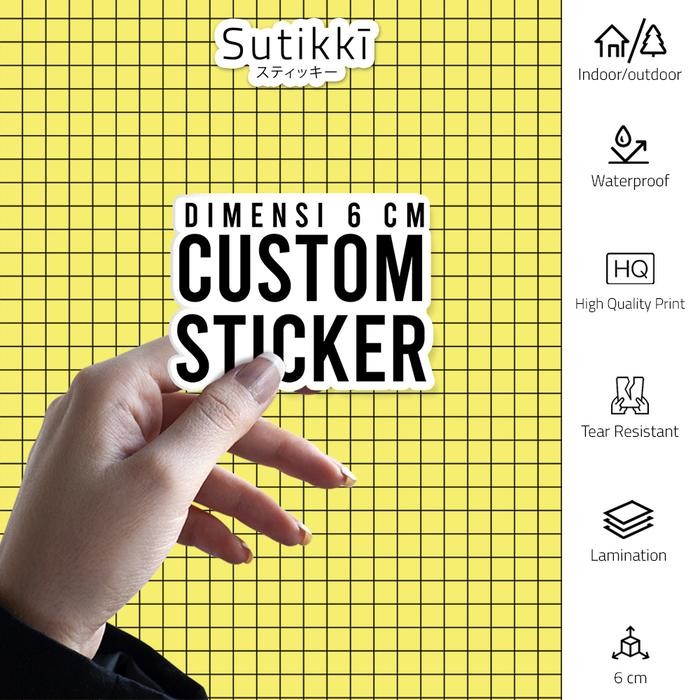 

Custom Produksi Print Sticker Vinyl Die Cut 6 cm - 6cm Doff Glossy