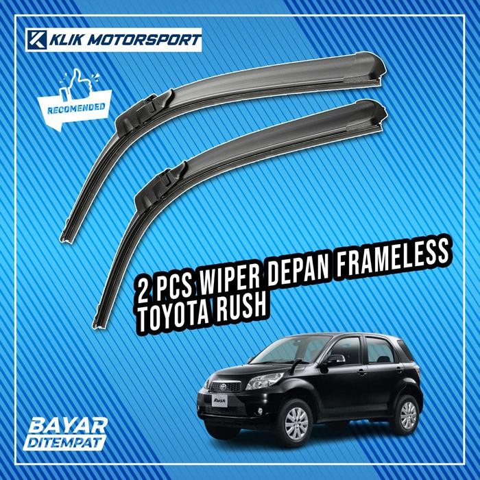 WIPER TOYOTA RUSH LAMA / WIPER MOBIL FRAMELESS - 1 SET DEPAN