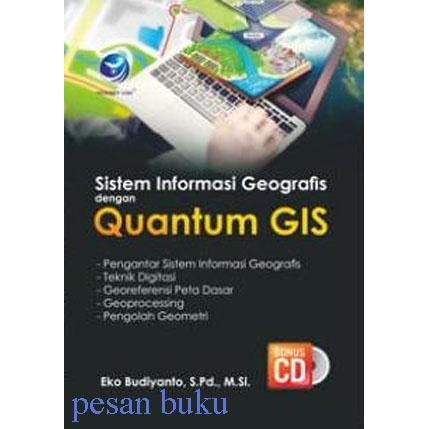 

SALE !!! BUKU SISTEM INFORMASI GEOGRAFIS DENGAN QUANTUM GIS+CD READYY