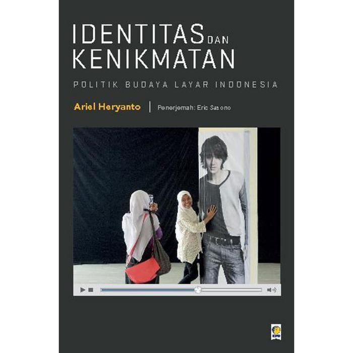 

SALE !!! BUKU IDENTITAS DAN KENIKMATAN : POLITIK BUDAYA LAYAR INDONESIA BY ARIEL HERYANTO READYY