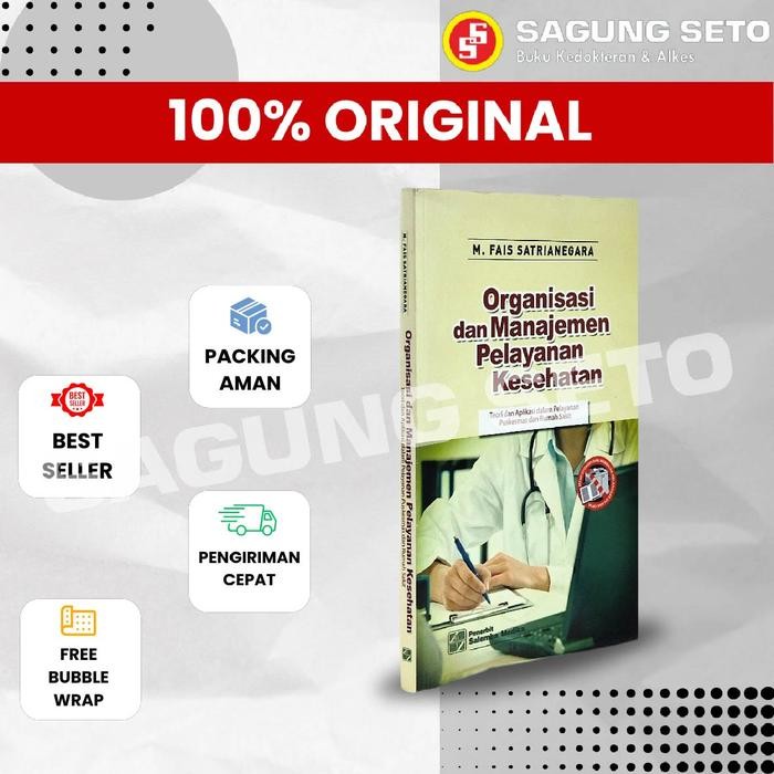 

SALE !!! BUKU ORGANISASI DAN MANAJEMEN PELAYANAN KESEHATAN - FAIZ SATRIANEGARA READYY