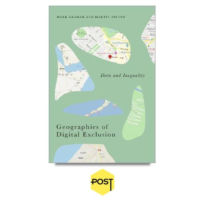

SALE !!! GEOGRAPHIES OF DIGITAL EXCLUSION : DATA AND INEQUALITY - MARK GRAHAM READYY