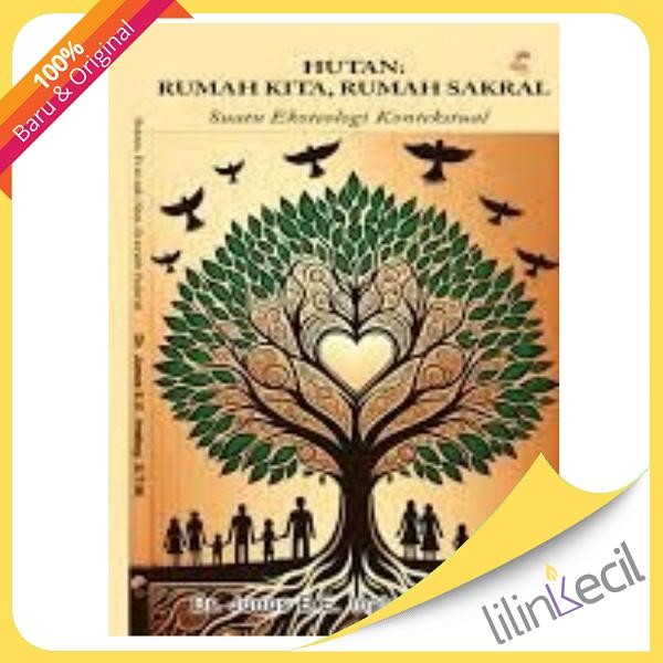 

SALE !!! BUKU HUTAN : RUMAH KITA, RUMAH SAKRAL - SUATU EKOTEOLOGI KONTEKSTUAL (DR. JUNUS E.E.