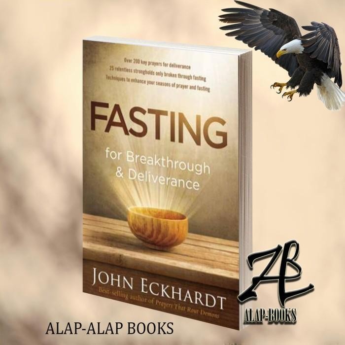 

SALE !!! FASTING FOR BREAKTHROUGH AND DELIVERANCE JOHN ECKHARDT READYY