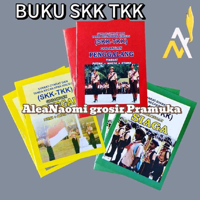 Buku SKK TKK Pramuka Buku SKKTKK Pramuka Siaga Penggalang Penegak Buku SKK TKK 3 tingkatan Purwa
