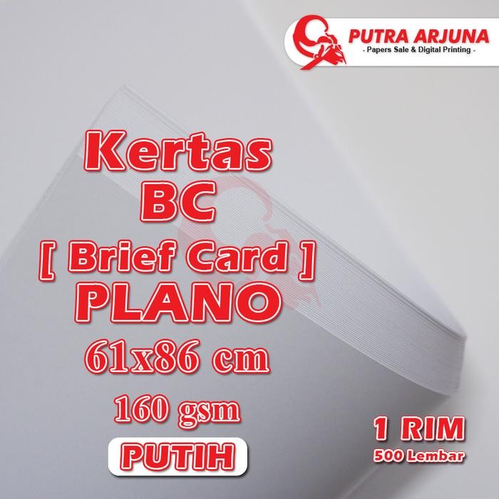

KERTAS BC (Brief Card) 160gsm, PUTIH, 61x86cm PLANO 1 RIM