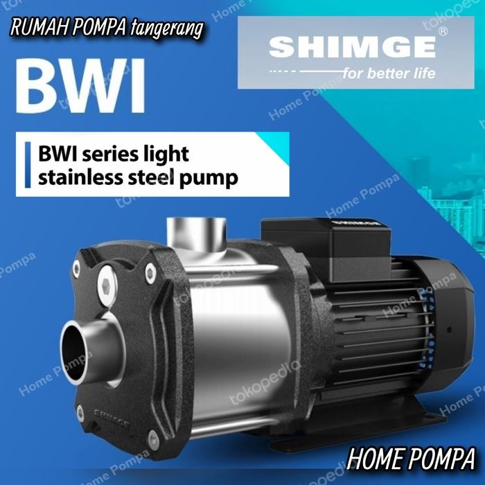 ready Pompa multistage centrifugal stainless SHIMGE 1hp 1phase BWI 5-4