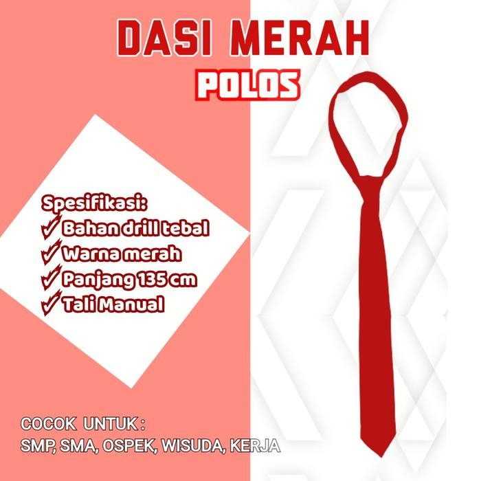 DASI MERAH POLOS / DASI MERAH CERAH/ DASI OSPEK/ DASI WISUDA *