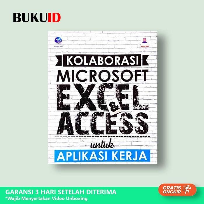 

Kolaborasi Microsoft Excel dan Microsoft Access untuk Aplikasi Kerja
