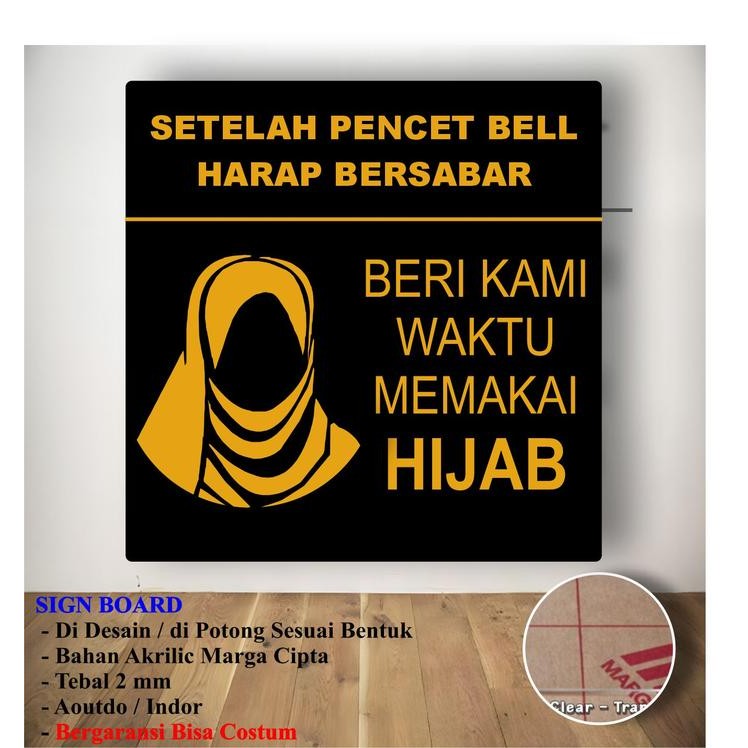 

TUMI Sign Board Setelah Pencet Bell Harap Bersabar Beri Kami Waktu Memakai Hijab Bahan