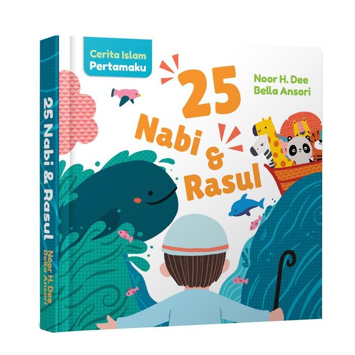 

Buku Cerita Islam Pertamaku: 25 Nabi Dan Rasul (Boardbook) - Buku Boardbook Anak