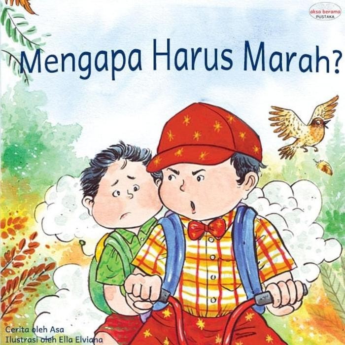 

Mengapa Harus Marah - Buku Aksa Berama Pustaka