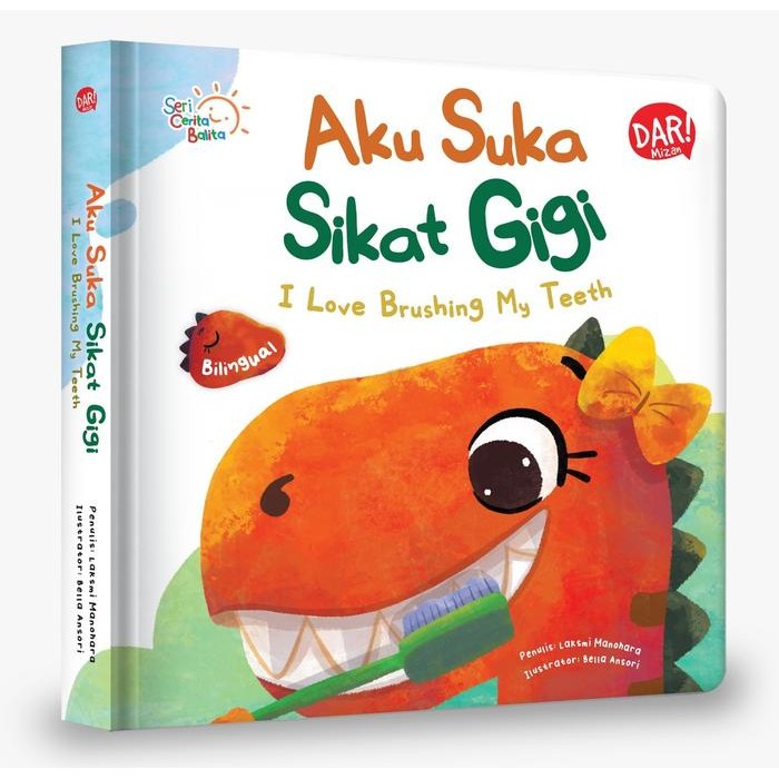 

Seri Cerita Balita: Aku Suka Sikat Gigi (Bilingual) - Boardbook Anak