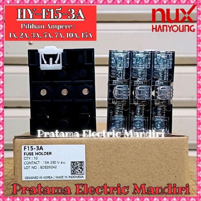 HANYOUNG NUX FUSE HOLDER RUMAH FUSE HY-F15-3A 3P 3 POLE 250V 250VAC INCLUDE FUSE GLASS 1A 2A 3A 5A