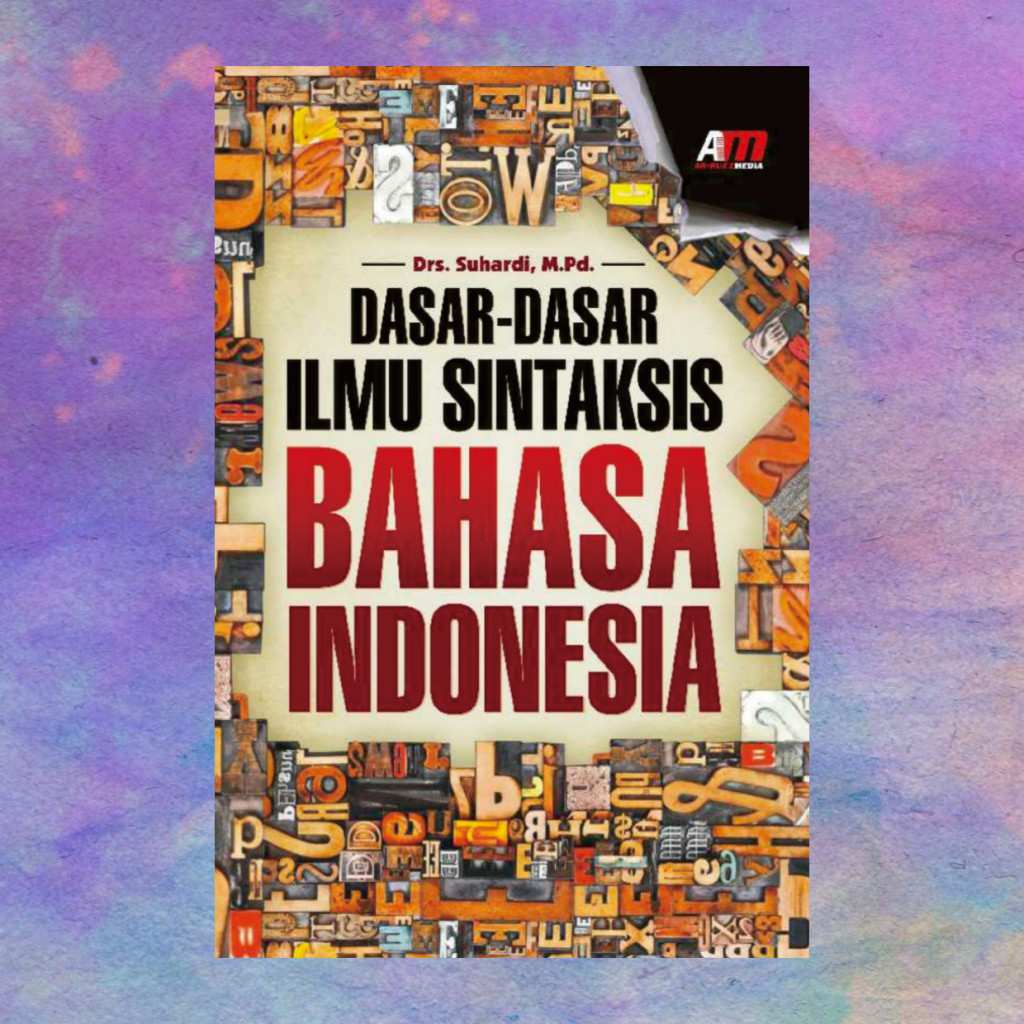 Dasar Dasar Ilmu Sintaksis Bahasa Indonesia - Suhardi