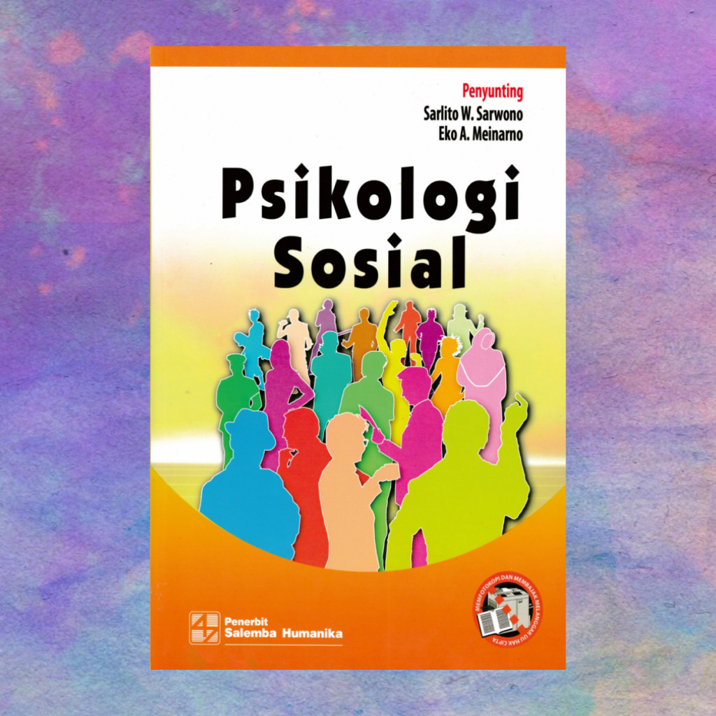 Psikologi Sosial - Sarlito W Sarwono Eko A Meinarno