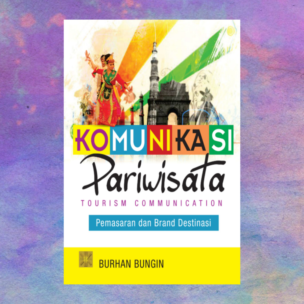 Komunikasi Pariwisata - Burhan Bungin