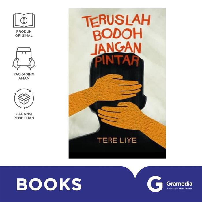 

Gramedia - Buku Novel Teruslah Bodoh Jangan Pintar (Tere Liye)