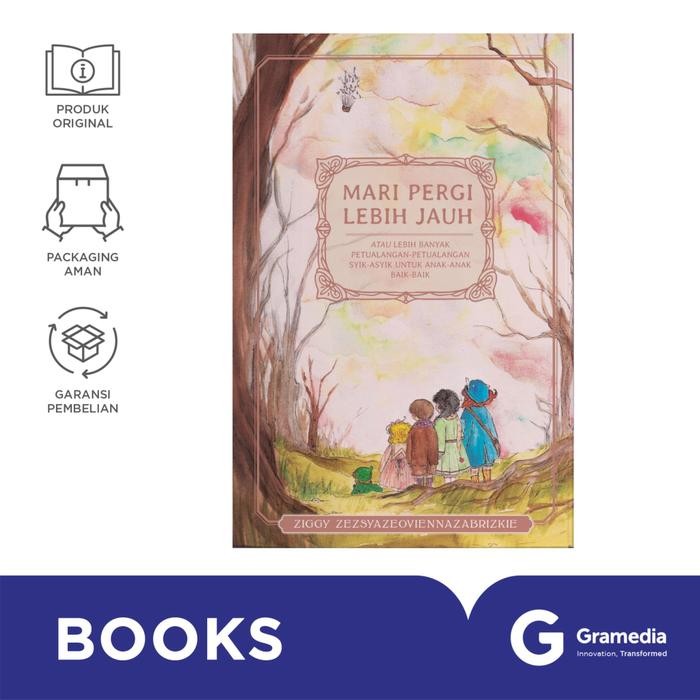 

Novel Mari Pergi Lebih Jauh (Ziggy Zezsyazeoviennazabrizkie)