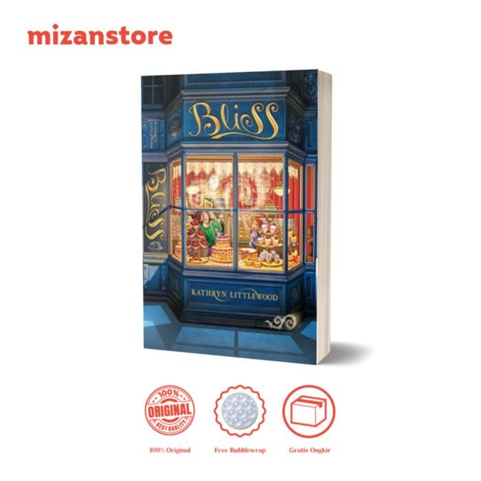 

[Mizan] Buku Novel The Bliss Bakery #1: Bliss - Kathryn Littlewood