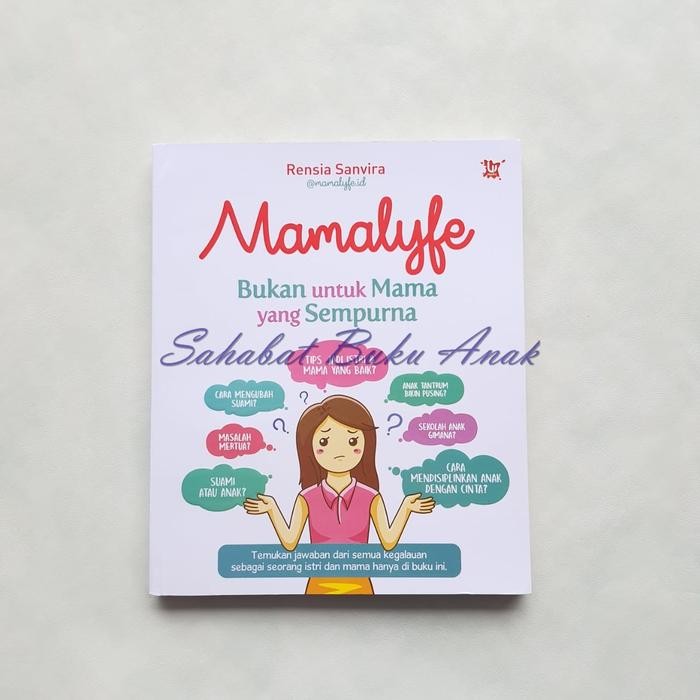 

Buku MAMALYFE BUKAN UNTUK MAMA YANG SEMPURNA RENSIA SANVIRA