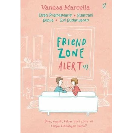 Novel Wattpad FRIEND ZONE ALERT VANESA MARCELLA