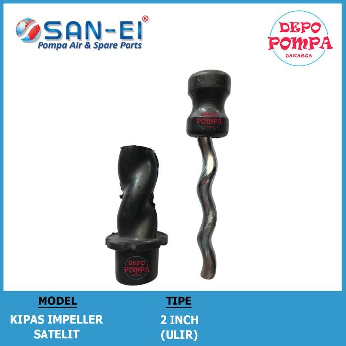 Kipas Pompa Air Satelit SAN EI Ulir / Screw 2 INCH