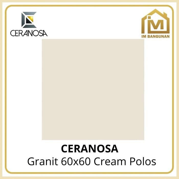 (Expert) Granit 60x60 Ceranosa Cream Polos KW 1 / Granite Lantai 60 x 60