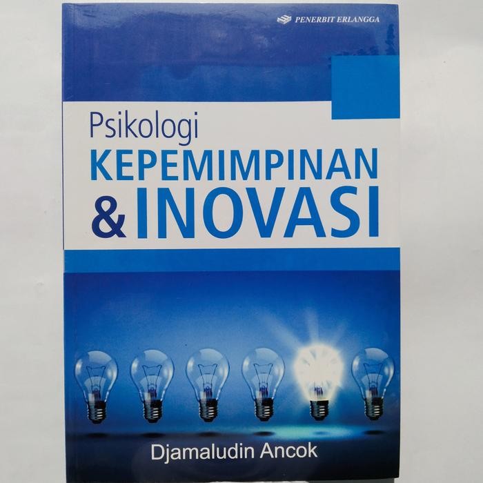 

Ready Psikologi Kepemimpinan dan Inovasi Oleh Djamaludin Ancok