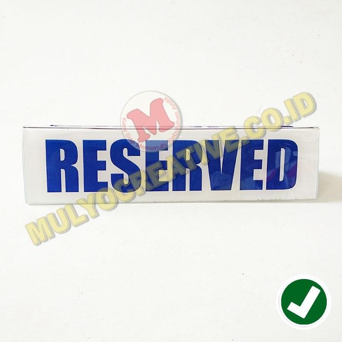 

Papan Meja Reservasi Papan Acrylic Reserved Papan Akrilik PREMIUM