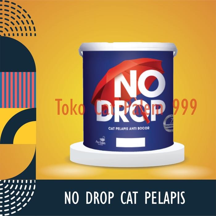 TERBARU NO DROP PAIL 20KG 20 KG WARNA CAT PELAPIS ANTI BOCOR NODROP AQUAPROOF