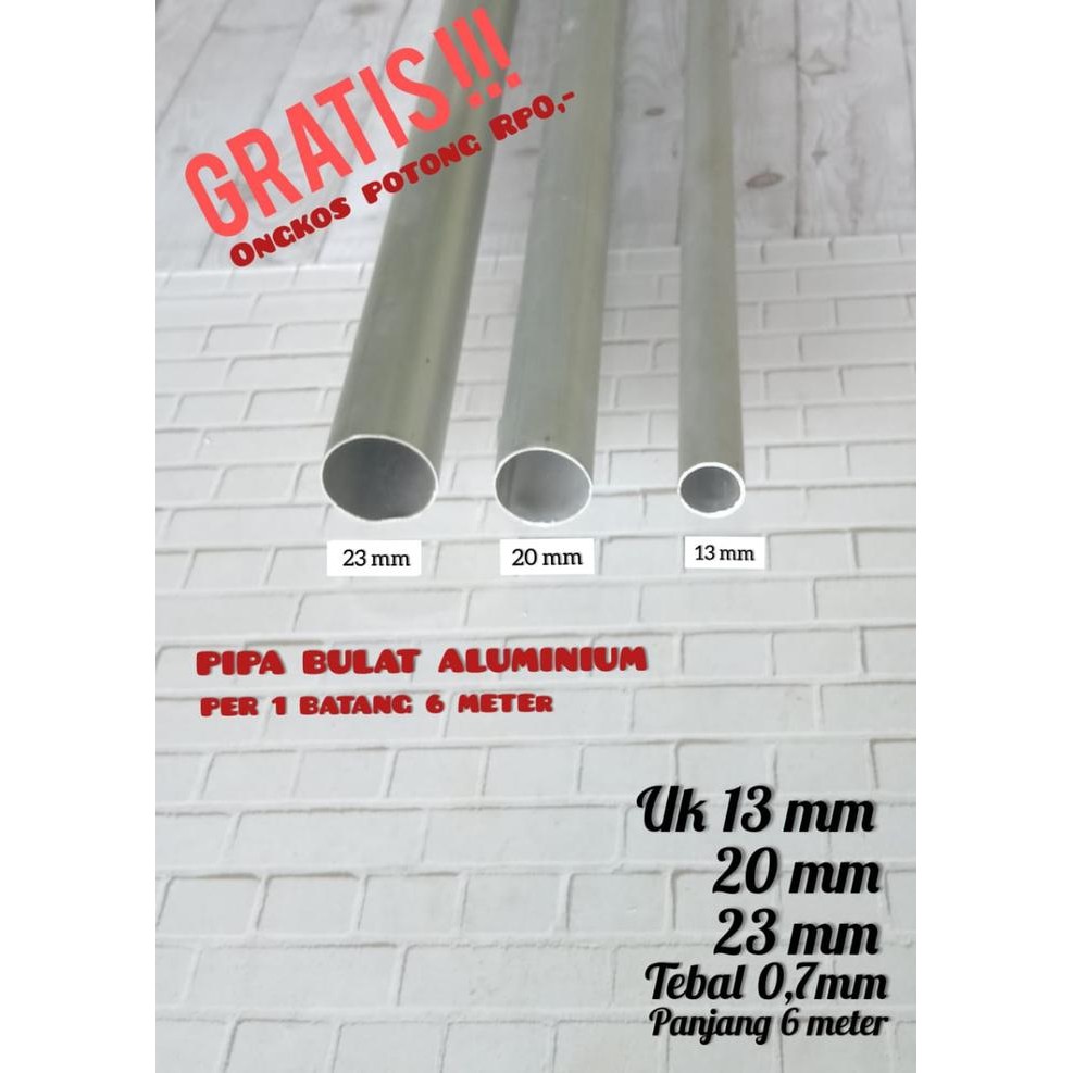 PIPA ALUMINIUM BULAT 13mm , 20mm , 23mm / GRATIS ONGKOS POTONG
